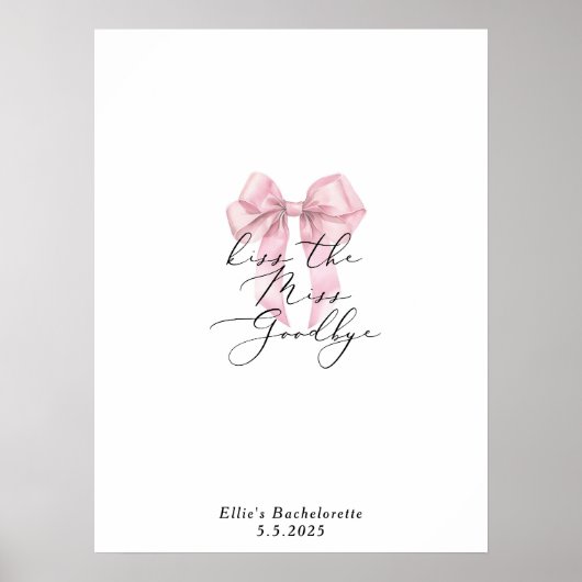 Kus de Miss Goodbye Pink Bow Bachelorette Poster (Voorkant)