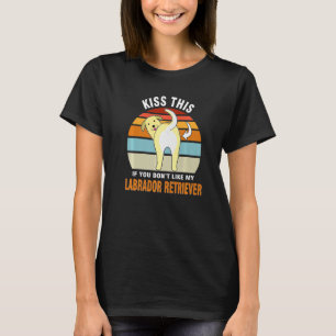 Kus dit als je mijn labrador reever hond P T-shirt