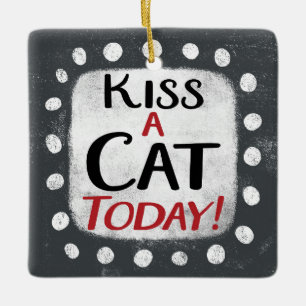 Kus een kat vandaag Ornament