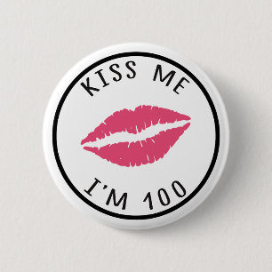 Kus, ik ben 100, 100th Birthday Button