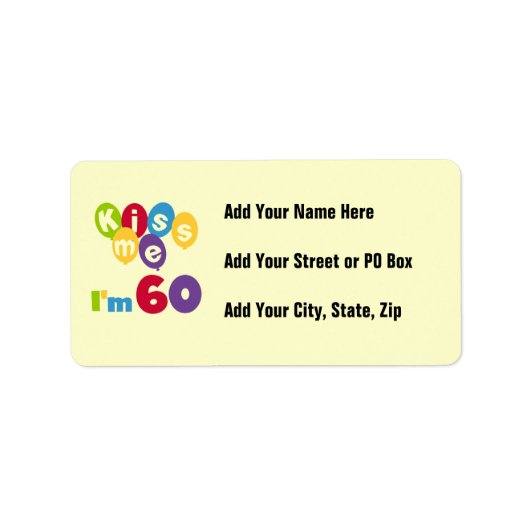 Kus, ik ben 60-jarige overhemden en cadeautjes. etiket (Voorkant)