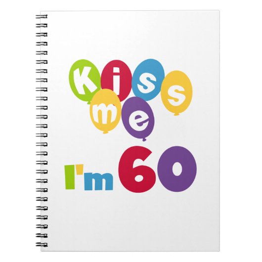 Kus, ik ben 60-jarige overhemden en cadeautjes. notitieboek (Voorkant)