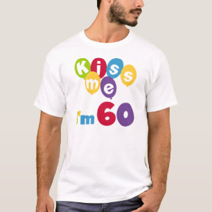 Kus, ik ben 60-jarige overhemden en cadeautjes. t-shirt