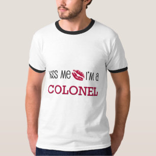 Kus, ik ben een COLONEL. T-shirt