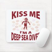 Kus, ik ben een diepe Zee duiker. Muismat (Met muis)