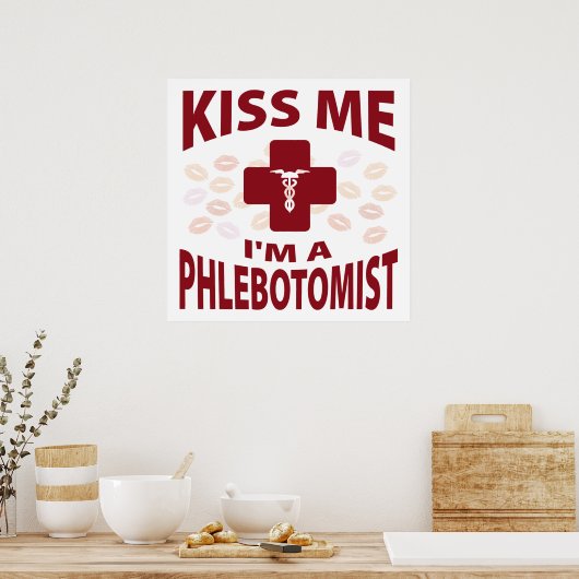 Kus, ik ben een Phlebotomist. Poster (Keuken)