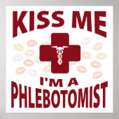 Kus, ik ben een Phlebotomist. Poster (Voorkant)