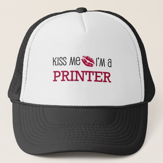 Kus, ik ben een PRINTER Trucker Pet (Voorkant)