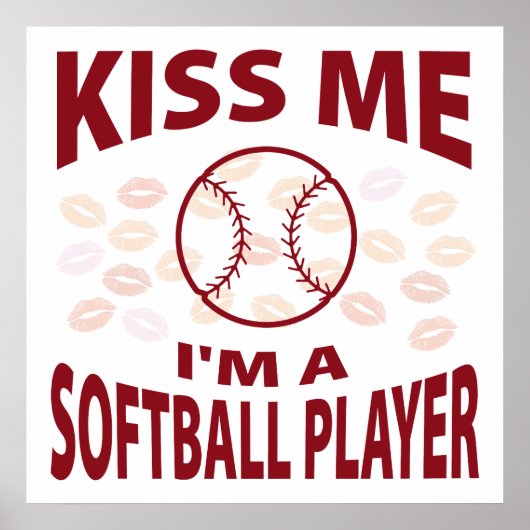 Kus, ik ben een softbalspeler poster (Voorkant)