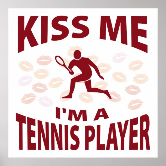 Kus, ik ben een Tennis-speler Poster (Voorkant)