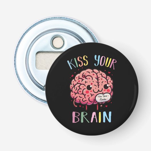 Kus Je Brain Leraar Button Flesopener (Voorkant)