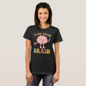 Kus je brain leraar student terug naar school t-shirt (Voorkant volledig)