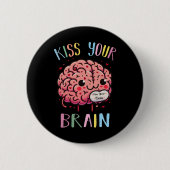 Kus Je Brein Leraar Ronde Button 5,7 Cm (Voorkant)