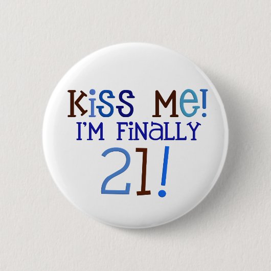 Kus me!  21! ronde button 5,7 cm (Voorkant)