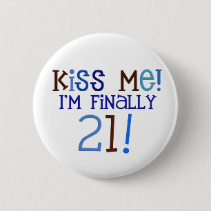 Kus me!  21! ronde button 5,7 cm