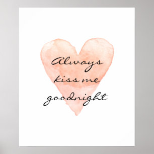 Kus me altijd goed in de slaapkamer, citeer poster