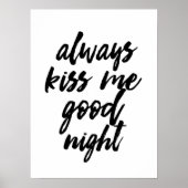 Kus me altijd goed prints poster (Voorkant)