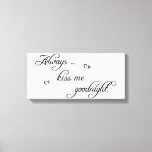 Kus me altijd Goodnight Stretched Canvas Afbeeldin Afdruk