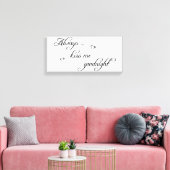 Kus me altijd Goodnight Stretched Canvas Afbeeldin Afdruk (Insitu (Woonkamer))