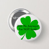 Kus Me Anyways Button (Voorkant /achterkant)