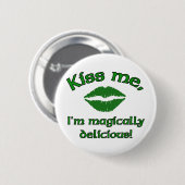 Kus me dat ik magisch heerlijk ben ronde button 5,7 cm (Voorkant /achterkant)