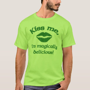 Kus me dat ik magisch heerlijk ben! t-shirt
