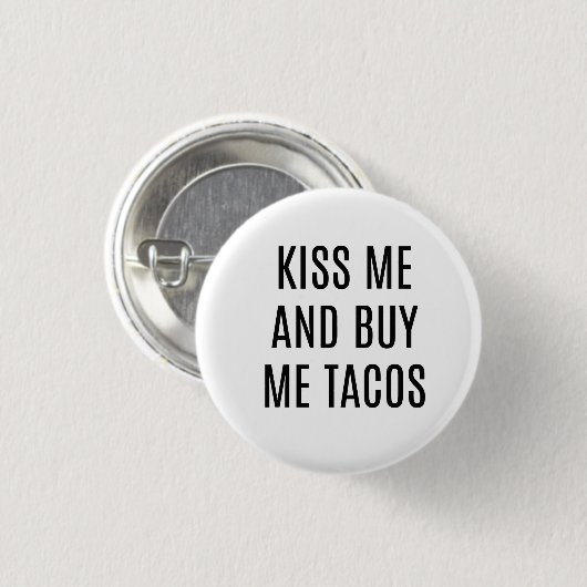 Kus me en Koop me Tacos Pin Ronde Button 3,2 Cm (Voorkant /achterkant)