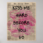 Kus me hard voor je weggaat Romantische krant Lief Poster (Voorkant)