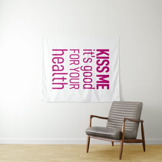 'Kus me, het is goed voor je gezondheid' Wandkleed (In Situ (horizontaal))