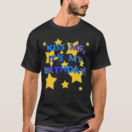 Kus me, het is mijn verjaardag met gouden sterren t-shirt (Voorkant)