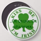 Kus me Iers, ...of drink... of wat dan ook... Ronde Button 6,0 Cm (Voorkant /achterkant)