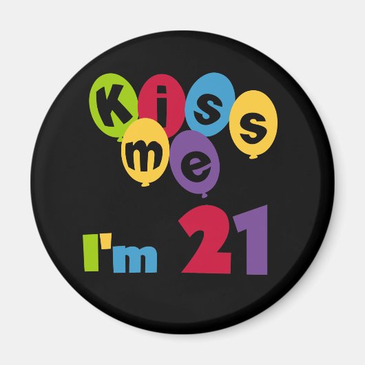 Kus me Ik ben 21 T-shirts en cadeautjes op de verj Magneet (Voorkant)