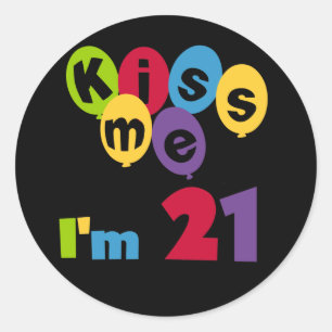 Kus me Ik ben 21 T-shirts en cadeautjes op de verj Ronde Sticker