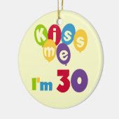 Kus me Ik ben 30 T-shirts en cadeautjes Keramisch Ornament (Links)