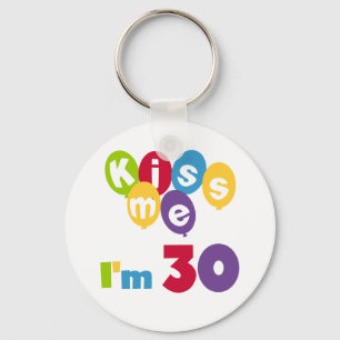 Kus me Ik ben 30 T-shirts en cadeautjes Sleutelhanger