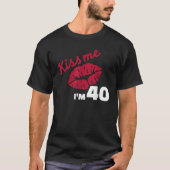 Kus me ik ben 40 jaar t-shirt (Voorkant)