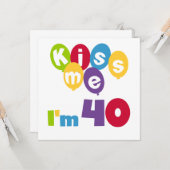 Kus me Ik ben 40 T-shirts en cadeautjes. Kaart (Voorkant / Achterkant in situ)