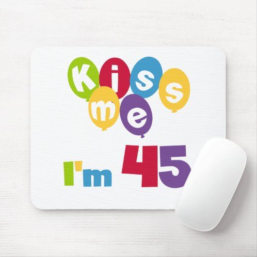 Kus me Ik ben 45 T-shirts en cadeautjes Muismat (Met muis)