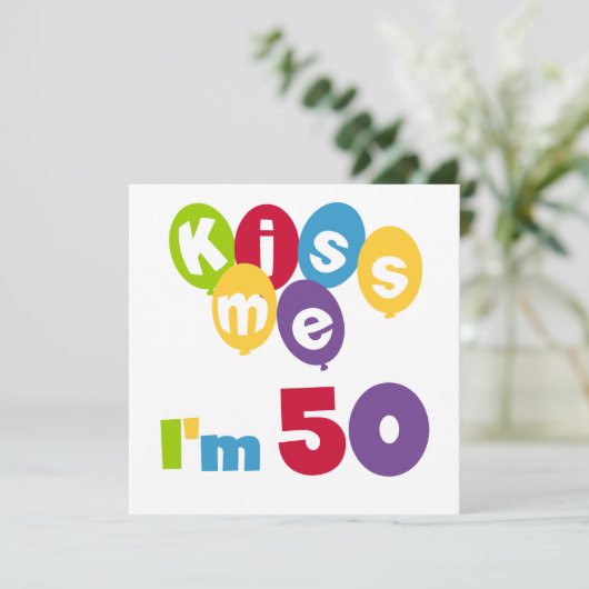 Kus me Ik ben 50 T-shirts en cadeautjes Kaart (Staand voorkant)