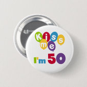 Kus me Ik ben 50 T-shirts en cadeautjes Ronde Button 5,7 Cm (Voorkant /achterkant)