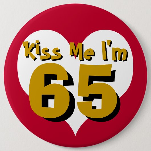 Kus me ik ben 65 ronde button 6,0 cm (Voorkant)