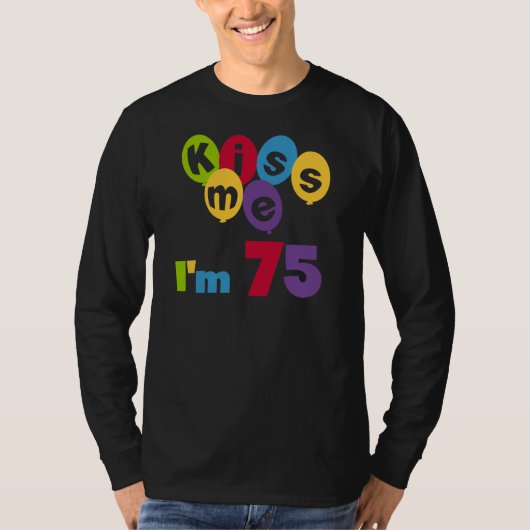 Kus me Ik ben 75 T-shirts en cadeautjes (Voorkant)