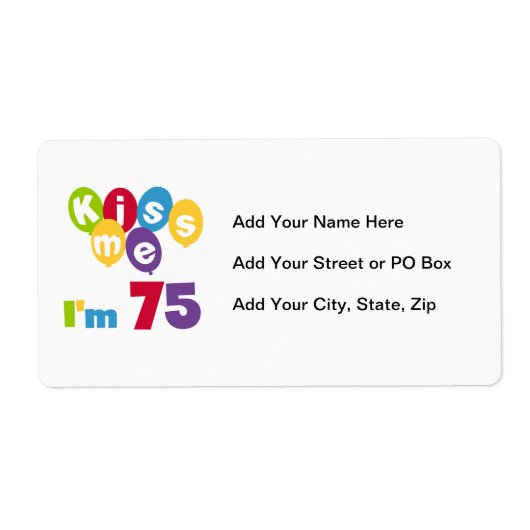 Kus me Ik ben 75 T-shirts en cadeautjes Etiket (Voorkant)