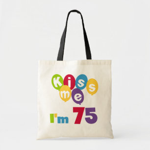 Kus me Ik ben 75 T-shirts en cadeautjes Tote Bag