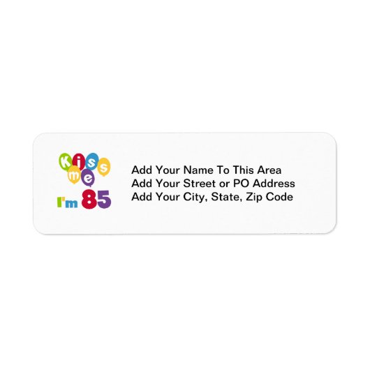 Kus me Ik ben 85 T-shirts en cadeautjes Etiket (Voorkant)