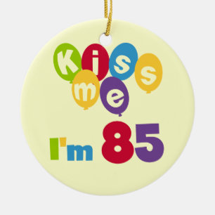 Kus me Ik ben 85 T-shirts en cadeautjes Keramisch Ornament