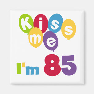 Kus me Ik ben 85 T-shirts en cadeautjes Magneet