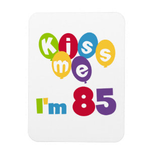 Kus me Ik ben 85 T-shirts en cadeautjes Magneet