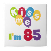 Kus me Ik ben 85 T-shirts en cadeautjes Tegeltje (Voorkant)