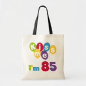 Kus me Ik ben 85 T-shirts en cadeautjes Tote Bag (Voorkant)